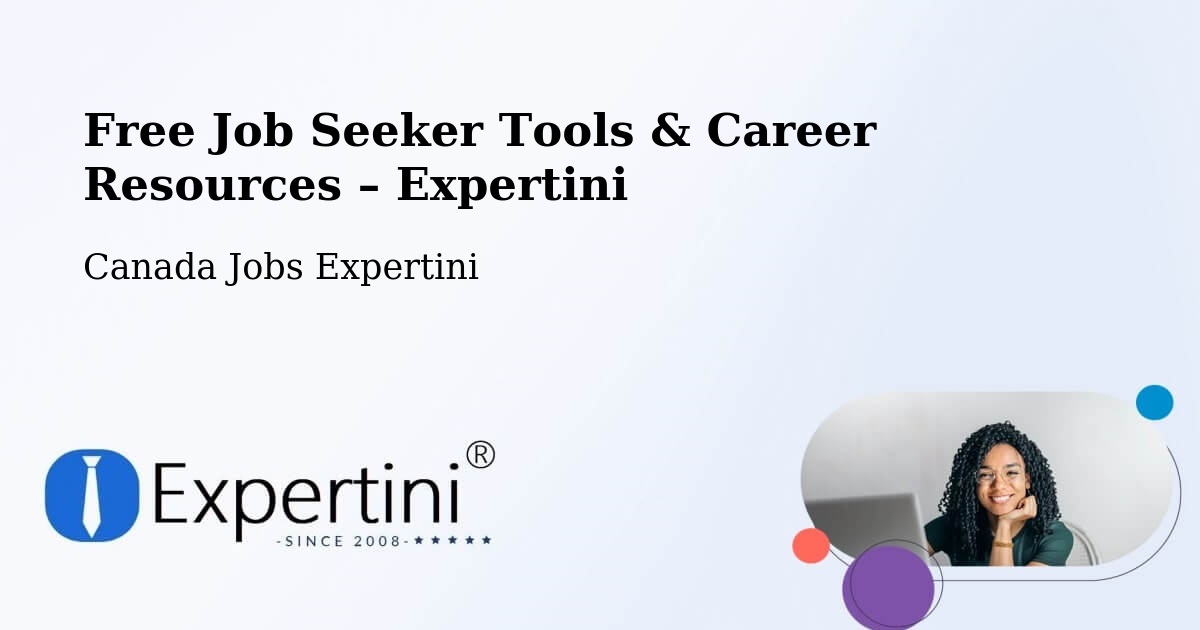 Free Job Seeker Tools & Career Resources – Oakville - Oakville, Canada Jobs Expertini