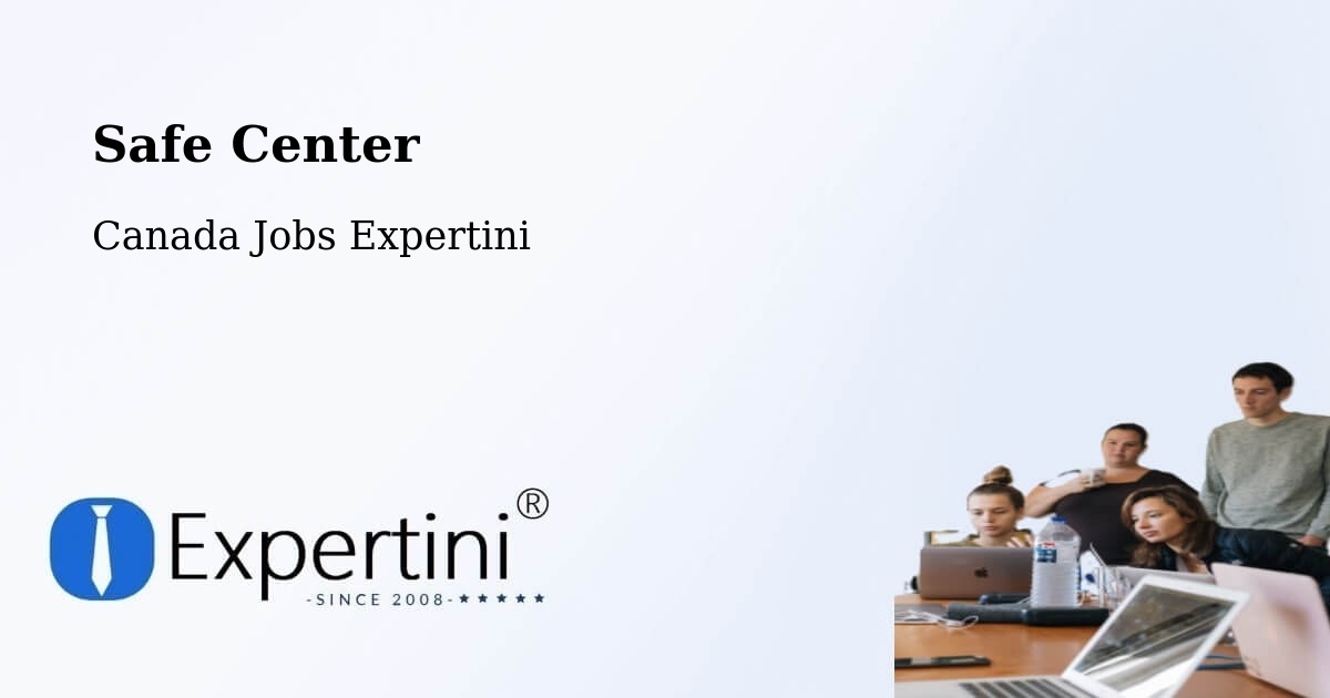 Safety Center – Oakville - Canada Jobs Expertini